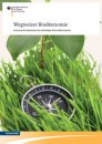 Bundesministerium für Bildung und Forschung (BMBF): Wegweiser Bioökonomie - Forschung für biobasiertes und nachhaltiges Wirtschaftswachstum preview