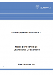 DECHEMA e.V.: Weiße Biotechnologie - Chancen für Deutschland preview
