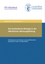 Deutsche Akademie der Naturforscher Leopoldina e.V: Die Synthetische Biologie in der öffentlichen Meinungsbildung preview